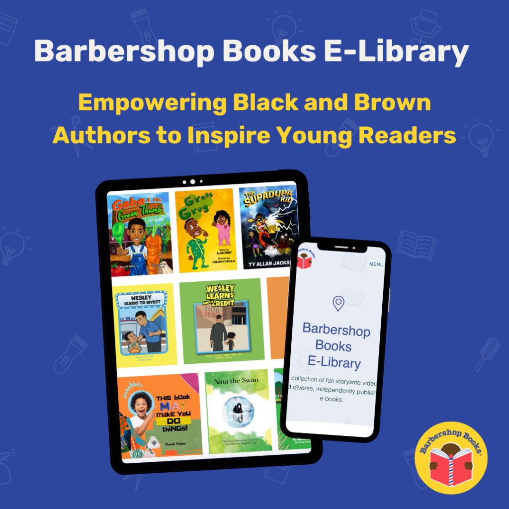 Graphic with ipad and iphone. Text reads Barbershop books e-library empowering black and brown authors to inspire young readers